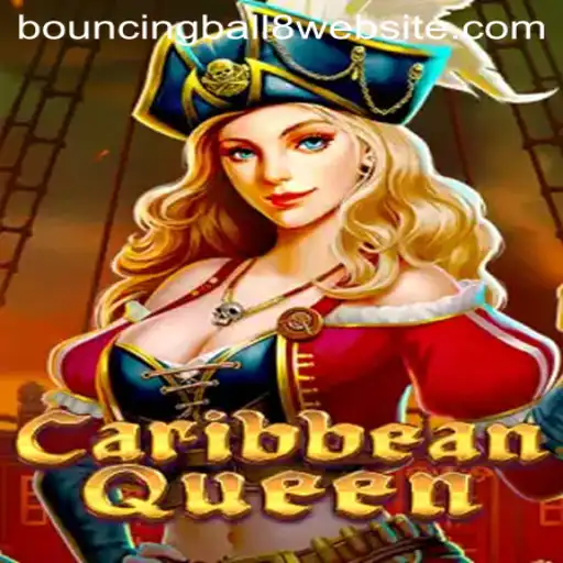 Exploring the Exciting World of CaribbeanQueen and BouncingBall8