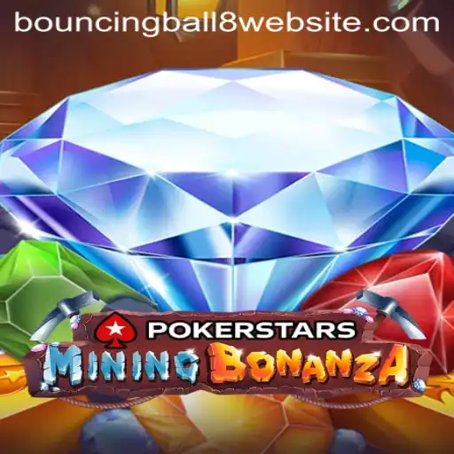 Mastering Pokerstars and the Thrilling Dynamics of BouncingBall8