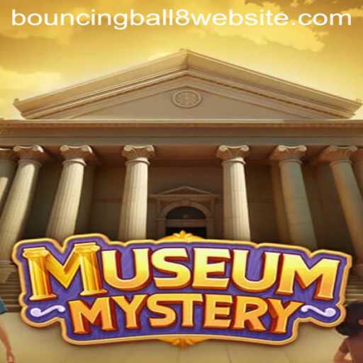 Unveiling the Adventure of MuseumMystery: A New Gaming Era with BouncingBall8