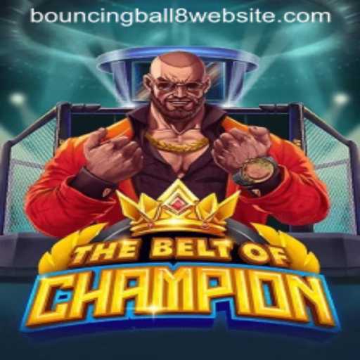The Alluring World of TheBeltOfChampion: A Deep Dive into BouncingBall8